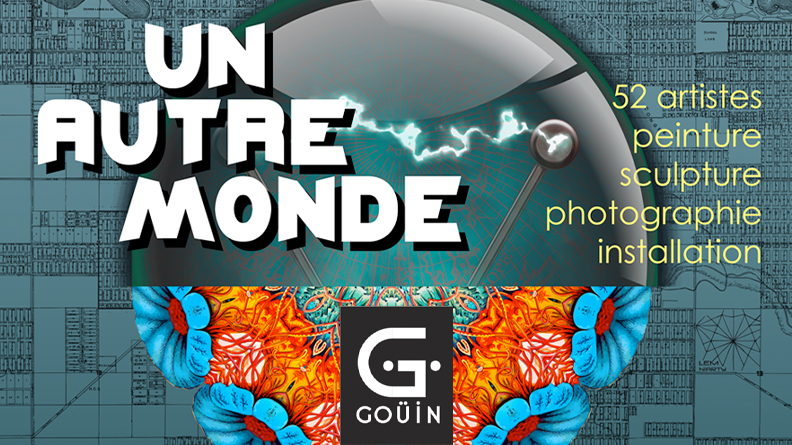 Exposition "Un Autre Monde"